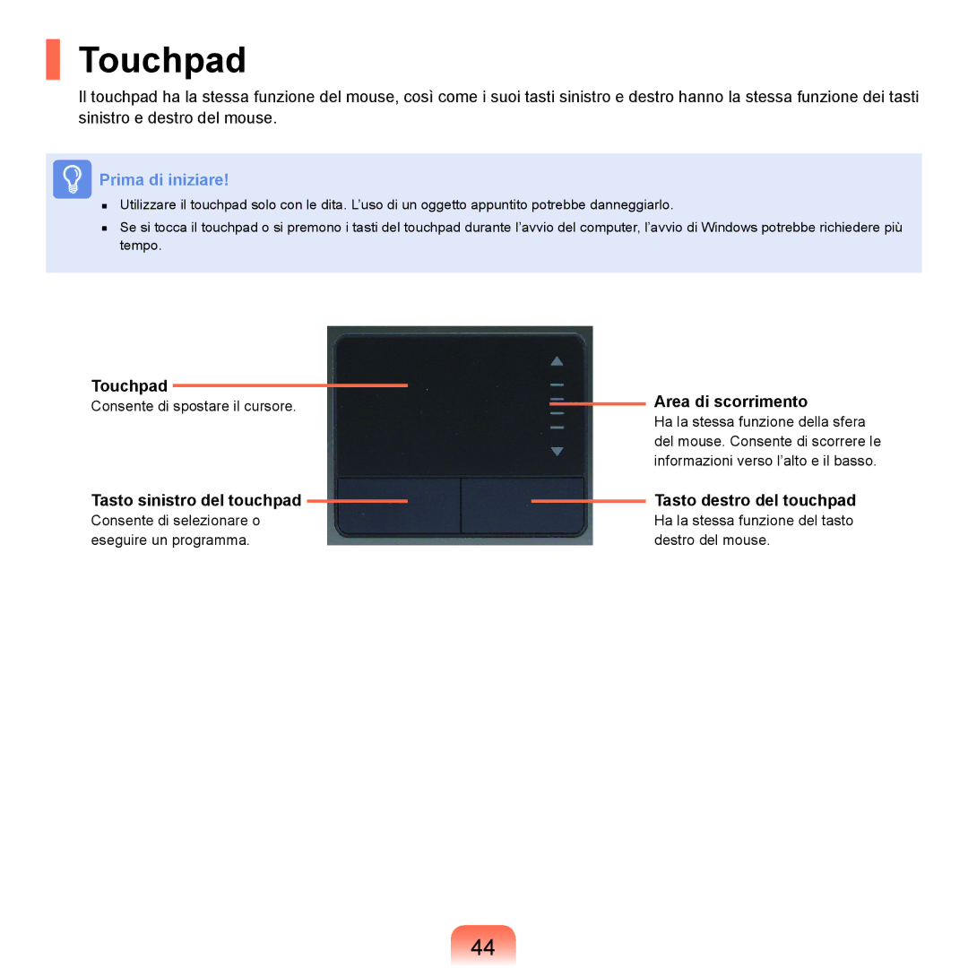 Samsung NP-Q70A000/SEI manual Touchpad, Tasto sinistro del touchpad, Area di scorrimento, Tasto destro del touchpad 