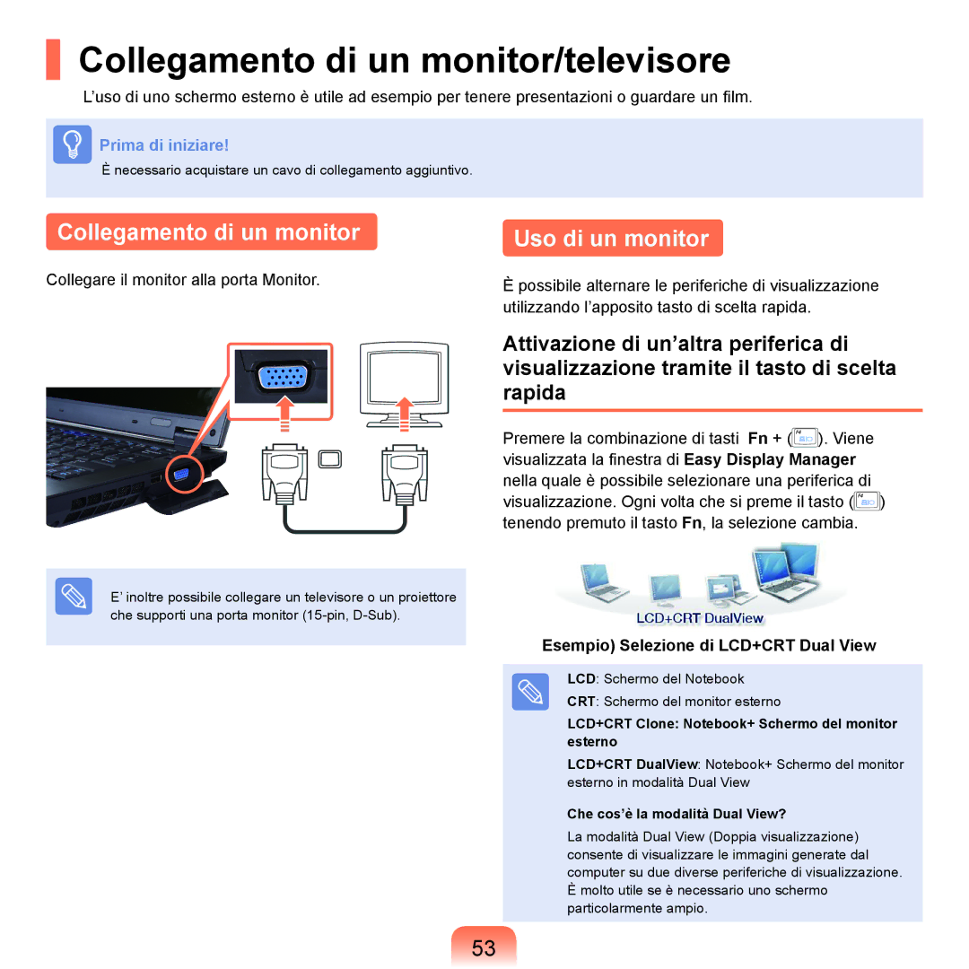 Samsung NP-Q70A000/SEI Collegamento di un monitor/televisore, Uso di un monitor, Esempio Selezione di LCD+CRT Dual View 