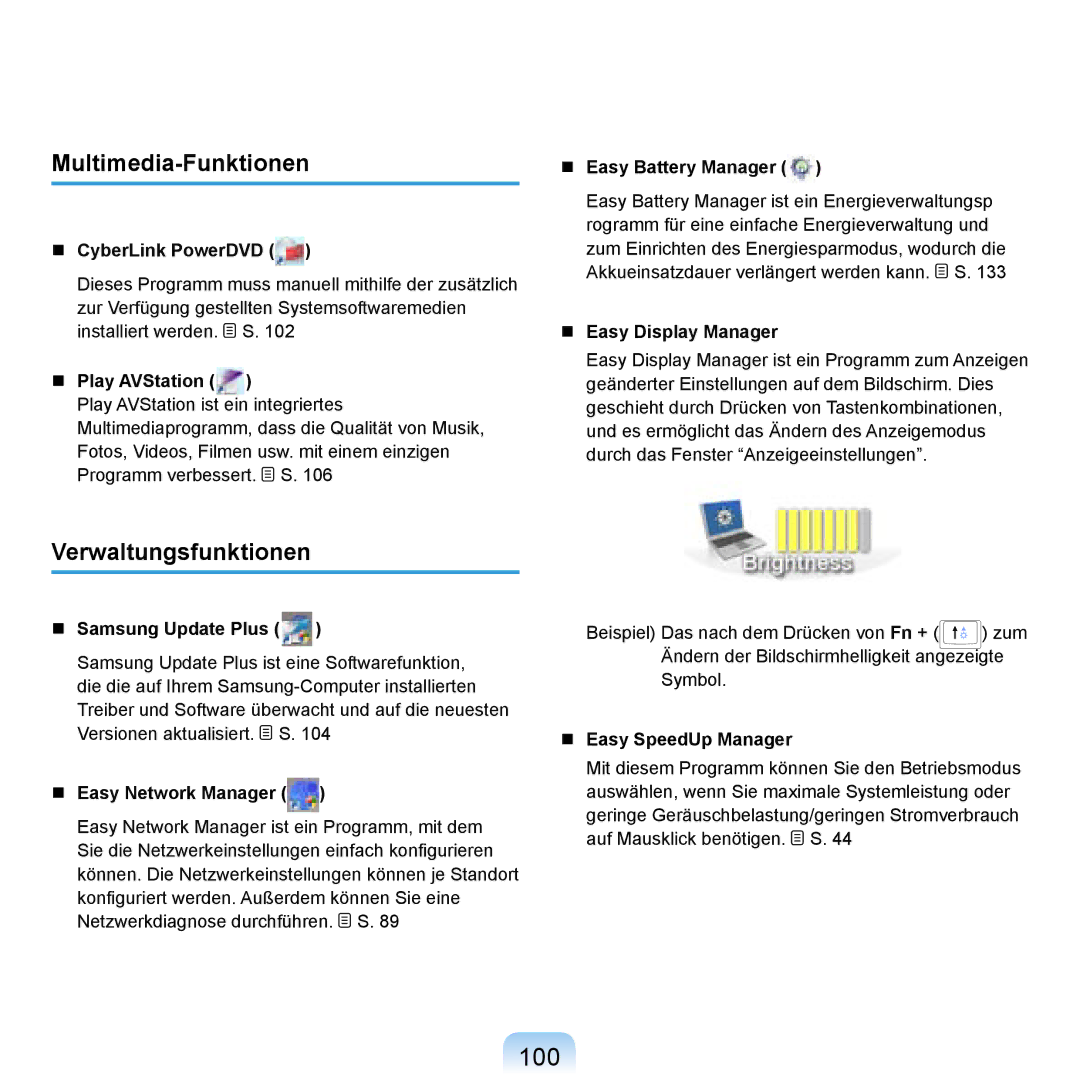 Samsung NP-R20F003/SEG, NP-R20F002/SEG, NP-R20F001/SEG, NP-R20A000/SEG 100, Multimedia-Funktionen, Verwaltungsfunktionen 