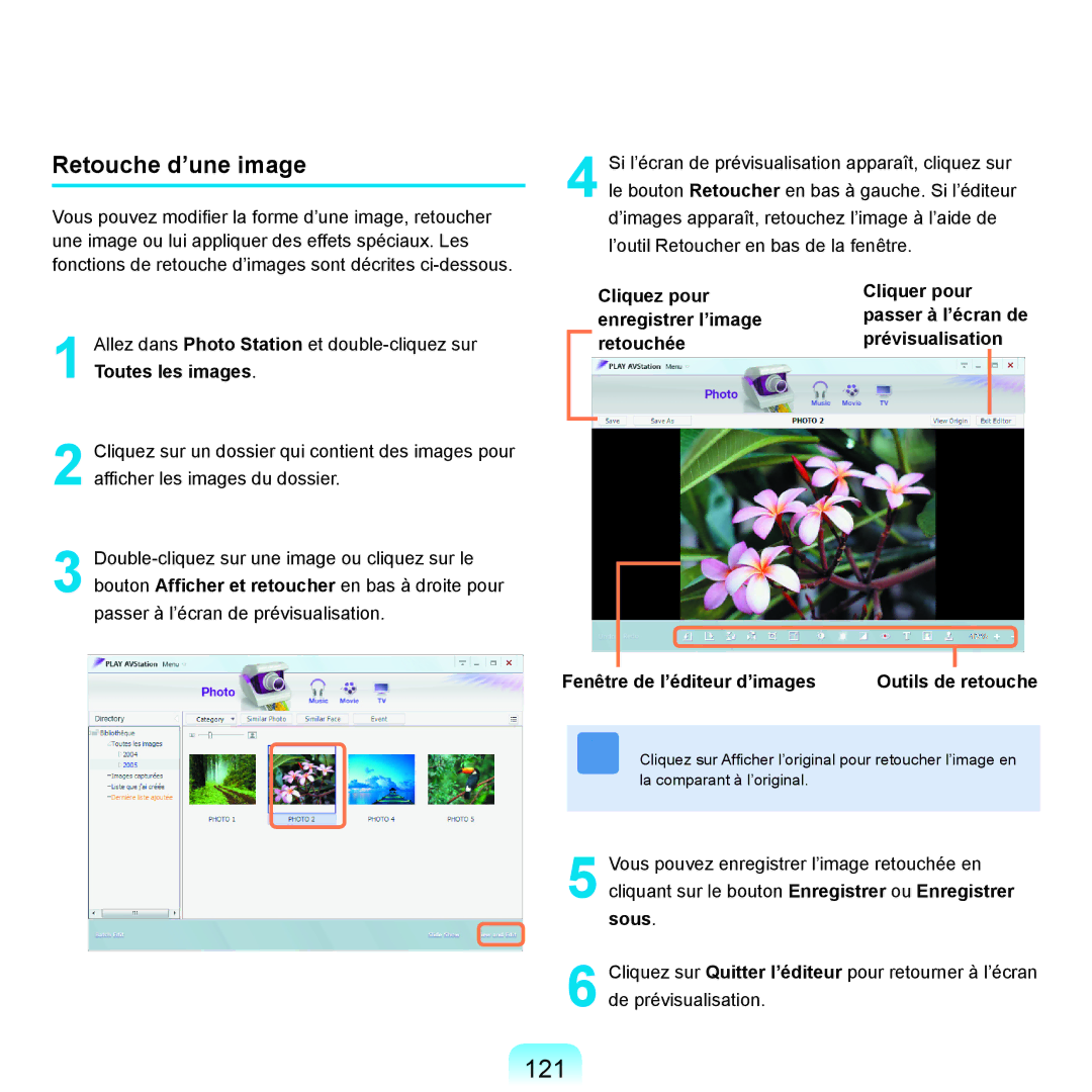 Samsung NP-R25A001/SEF, NP-R25A000/SEF 121, Retouche d’une image, Cliquez pour Cliquer pour Enregistrer l’image, Retouchée 