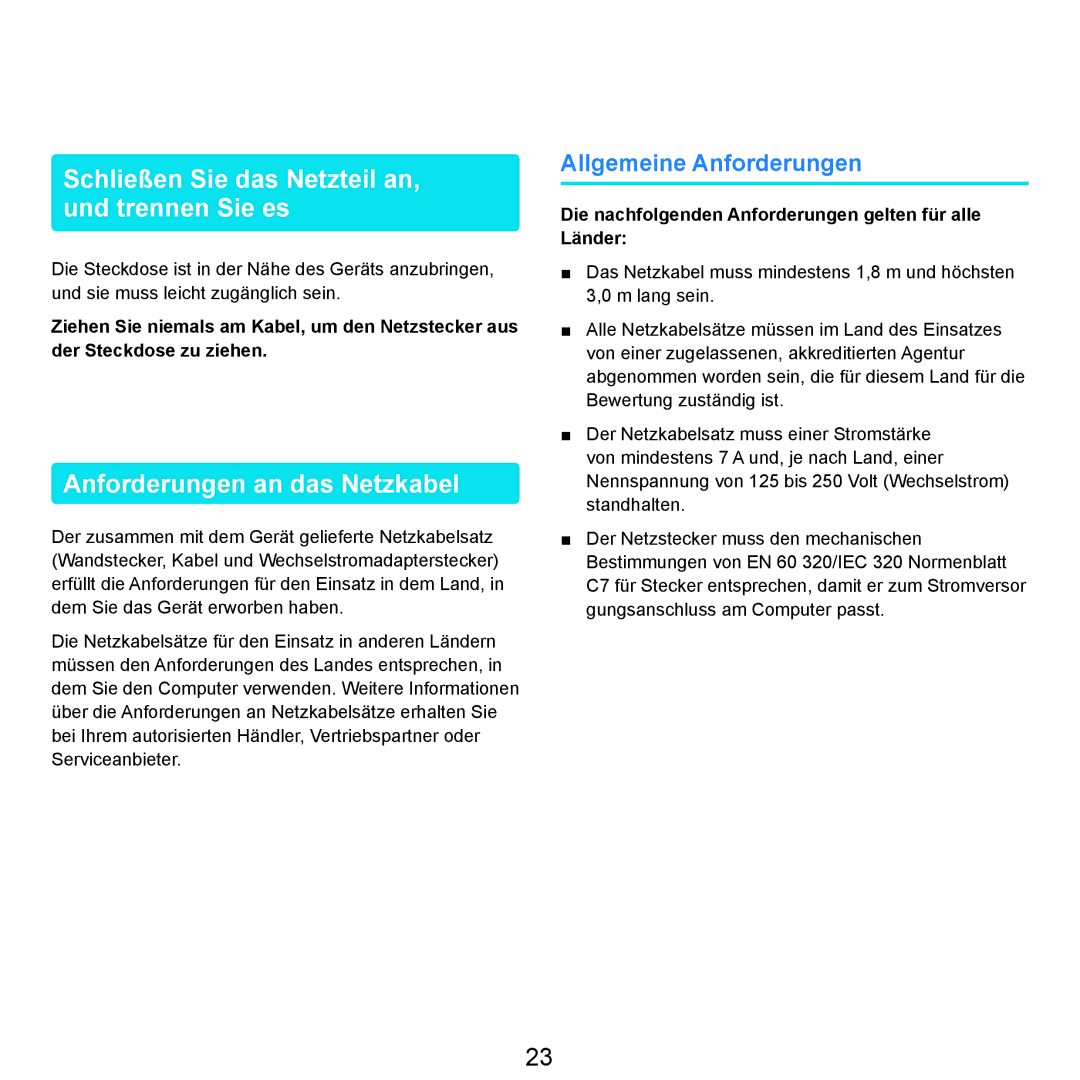 Samsung NP-R25A001/SEG, NP-R25A000/SEG Schließen Sie das Netzteil an, und trennen Sie es, Anforderungen an das Netzkabel 