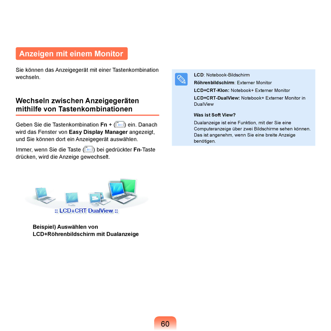 Samsung NP-R25A000/SEG manual Anzeigen mit einem Monitor, Beispiel Auswählen von LCD+Röhrenbildschirm mit Dualanzeige 