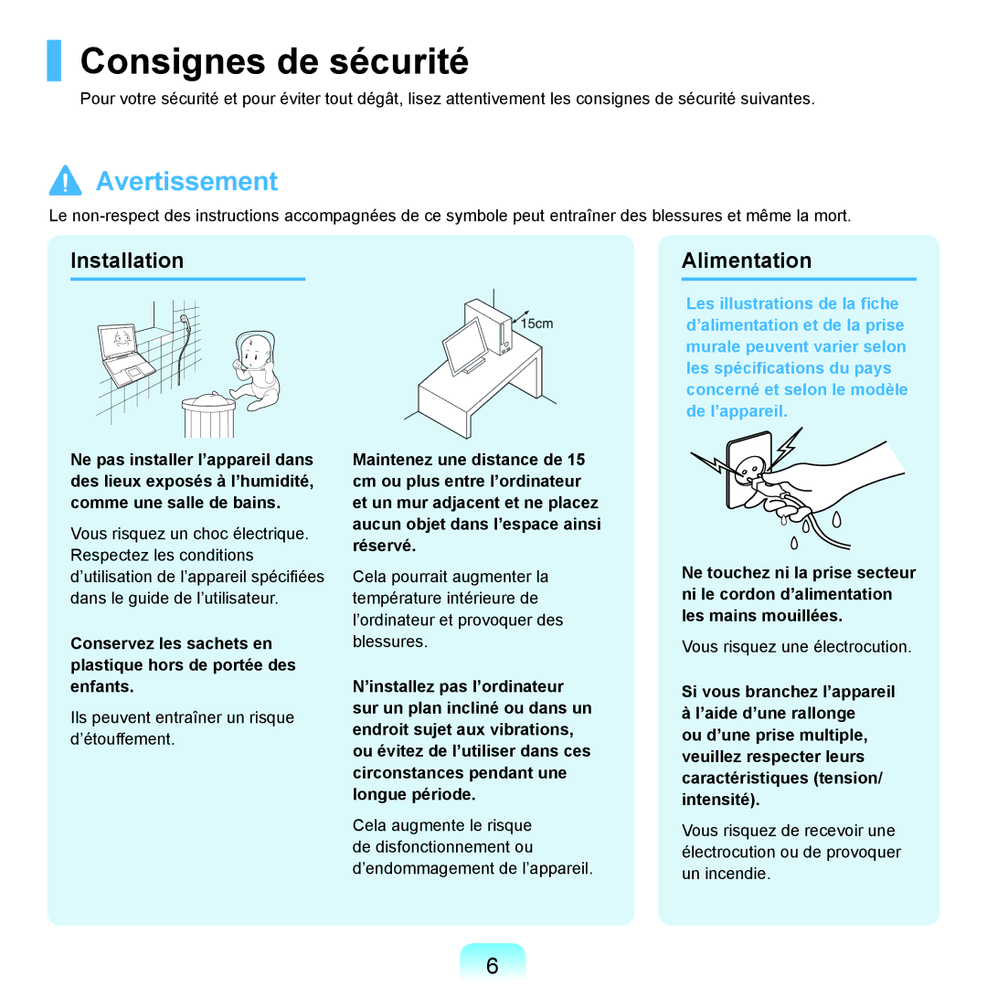 Samsung NP-R40FY00/SEF, NP-R40FY01/SEF, NP-R40FY03/SEF, NP-R40RY01/SEF manual Consignes de sécurité, Installation Alimentation 