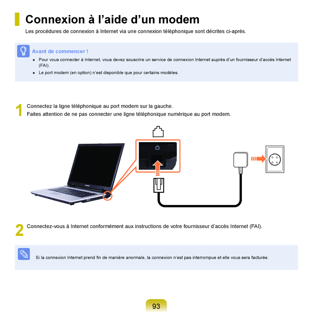 Samsung NP-R40RY01/SEF, NP-R40FY00/SEF, NP-R40FY01/SEF, NP-R40FY03/SEF, NP-R40FY05/SEF manual Connexion à l’aide d’un modem 