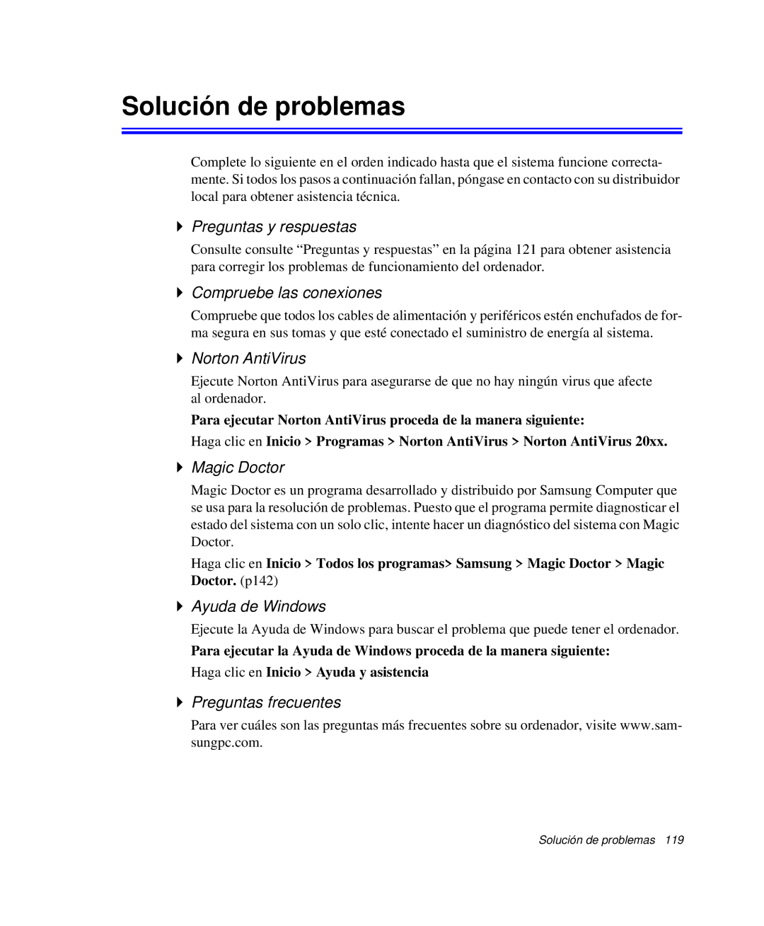 Samsung NP-R40R001/SES, NP-R40FY07/SES, NP-R40FY00/SES, NP-R40XY01/SES, NP-R40K00A/SES, NP-R40K009/SES Solución de problemas 