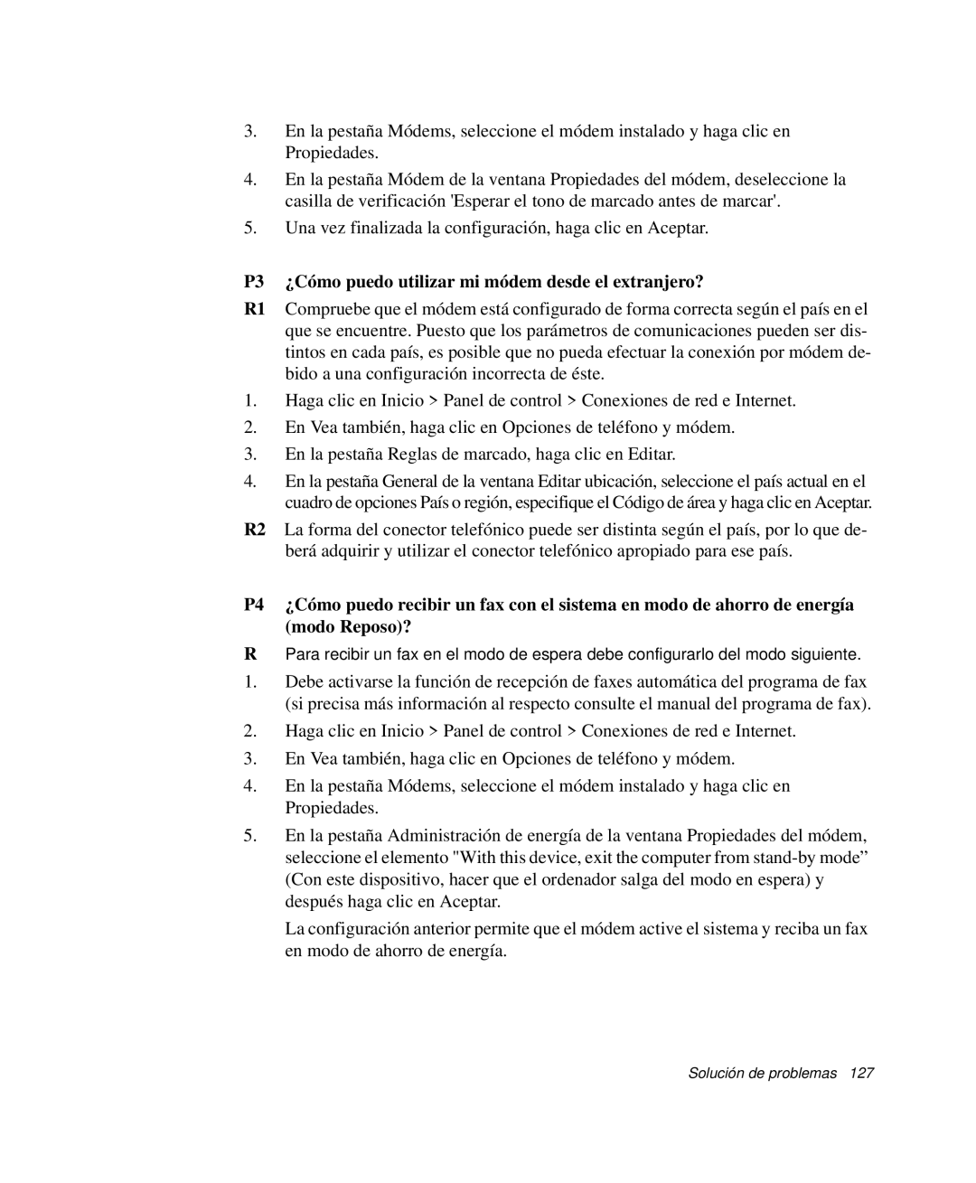 Samsung NP-R40R000/SES, NP-R40FY07/SES, NP-R40FY00/SES, NP-R40XY01/SES P3 ¿Cómo puedo utilizar mi módem desde el extranjero? 