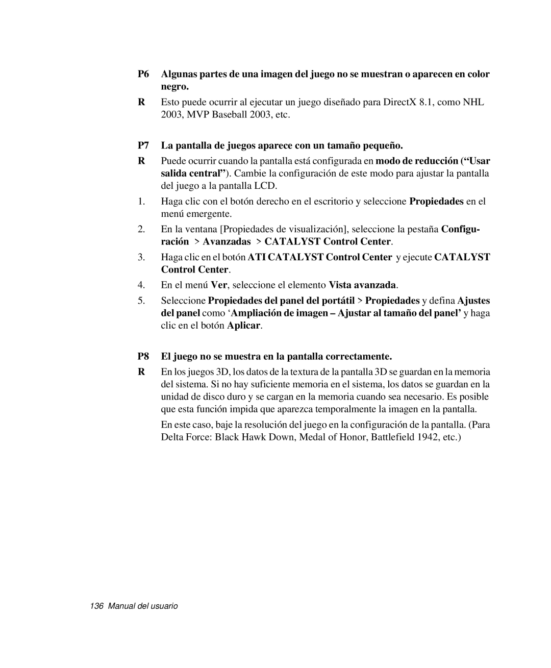 Samsung NP-R40K002/SES, NP-R40FY07/SES, NP-R40FY00/SES manual P7 La pantalla de juegos aparece con un tamaño pequeño 