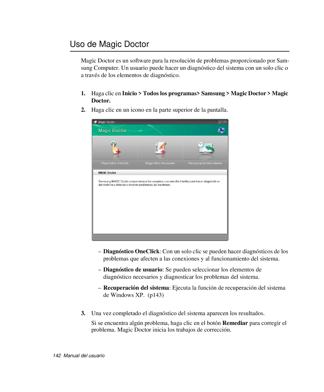 Samsung NP-R40FY04/SES, NP-R40FY07/SES, NP-R40FY00/SES, NP-R40XY01/SES, NP-R40R001/SES, NP-R40K00A/SES Uso de Magic Doctor 