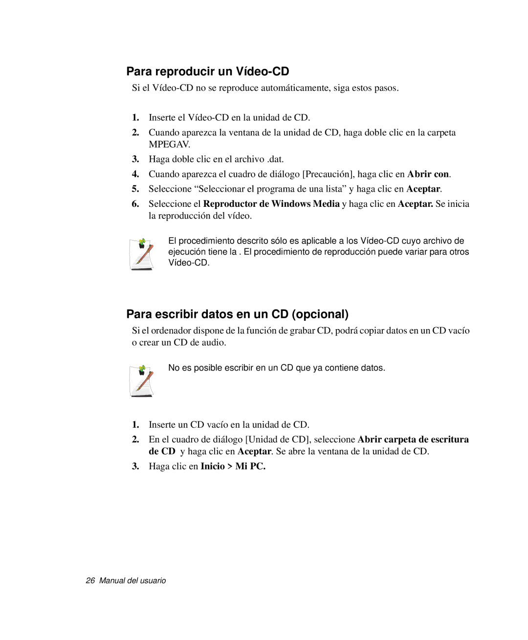 Samsung NP-R40K007/SES, NP-R40FY07/SES, NP-R40FY00/SES Para reproducir un Vídeo-CD, Para escribir datos en un CD opcional 