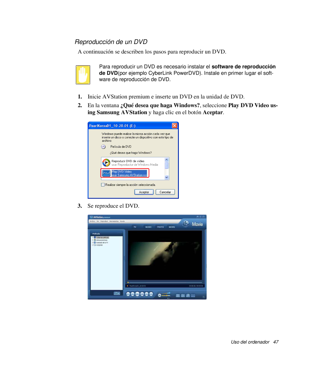 Samsung NP-R40K001/SES, NP-R40FY07/SES Reproducción de un DVD, Continuación se describen los pasos para reproducir un DVD 