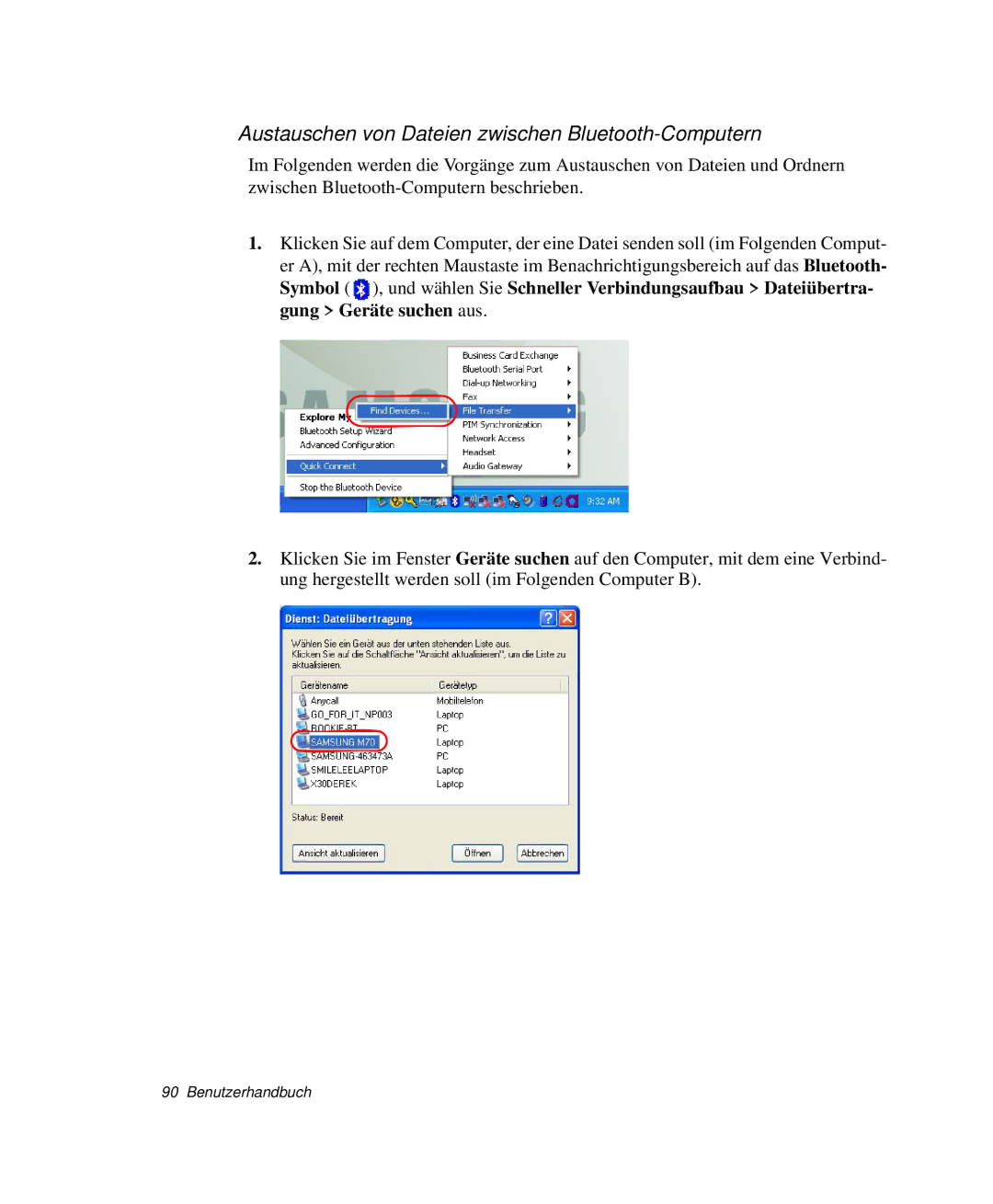 Samsung NP-R40FY00/SEG, NP-R40FY0B/SEG, NP-R40FY03/SEG, NP-R40FY01/SEG Austauschen von Dateien zwischen Bluetooth-Computern 