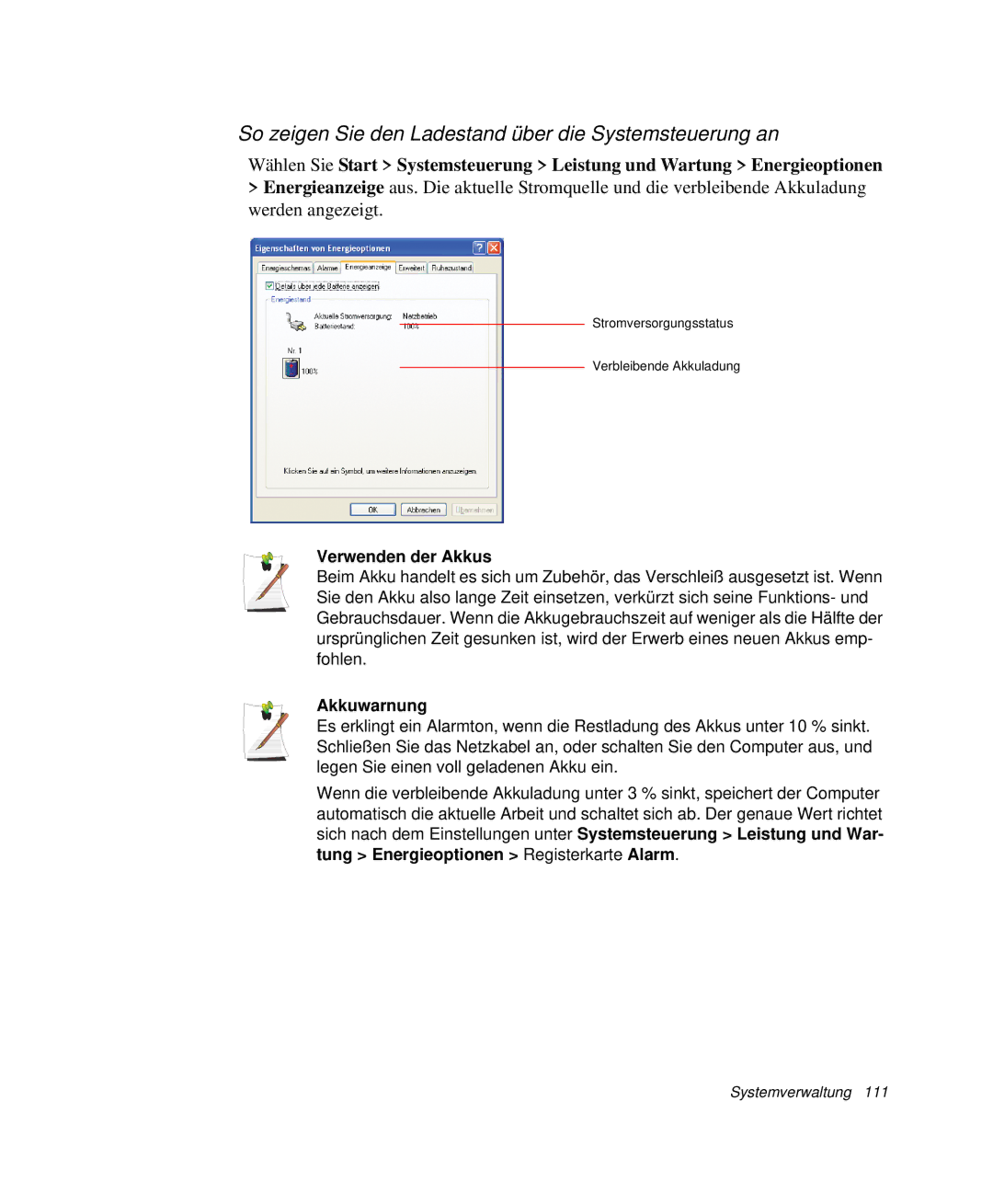 Samsung NP-R40FY02/SEG manual So zeigen Sie den Ladestand über die Systemsteuerung an, Verwenden der Akkus, Akkuwarnung 
