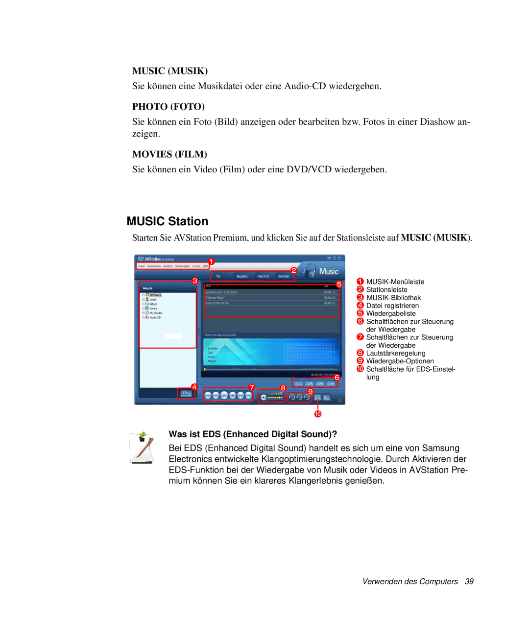 Samsung NP-R40K003/SEG, NP-R40FY0B/SEG, NP-R40FY03/SEG, NP-R40FY01/SEG Music Station, Was ist EDS Enhanced Digital Sound? 