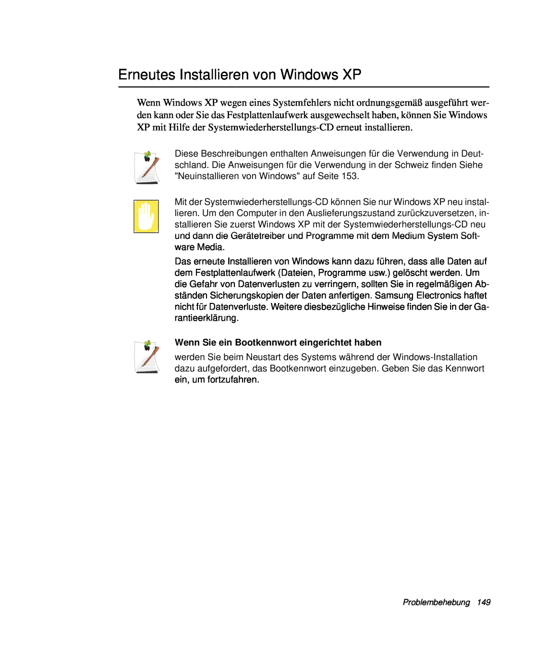 Samsung NP-R40FY0A/SEG, NP-R40FY0B/SEG Erneutes Installieren von Windows XP, Wenn Sie ein Bootkennwort eingerichtet haben 
