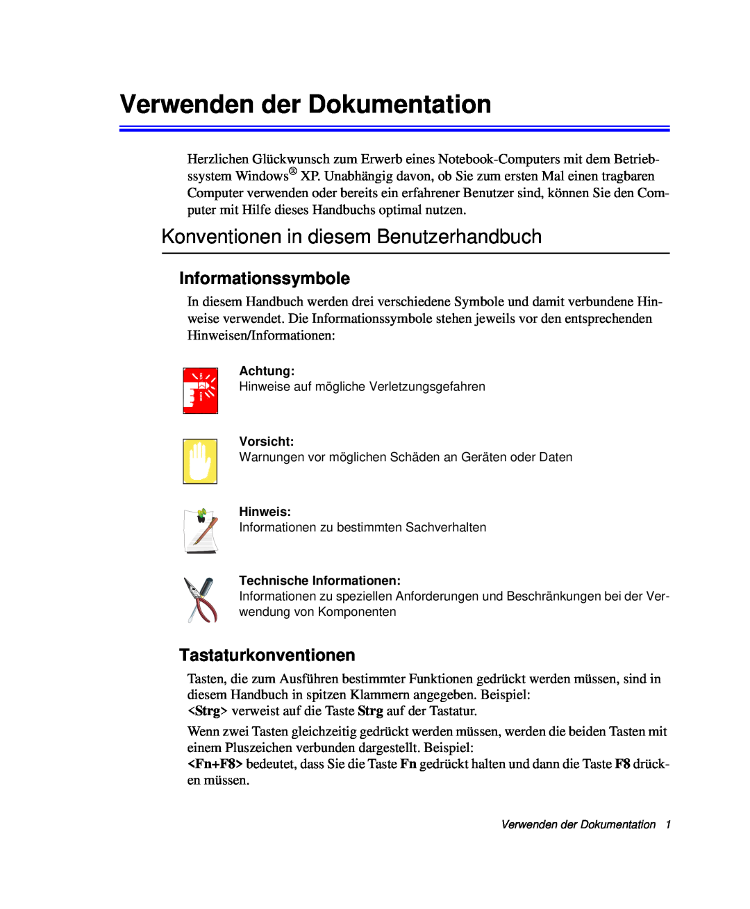 Samsung NP-R40FY0A/SEG manual Verwenden der Dokumentation, Konventionen in diesem Benutzerhandbuch, Informationssymbole 