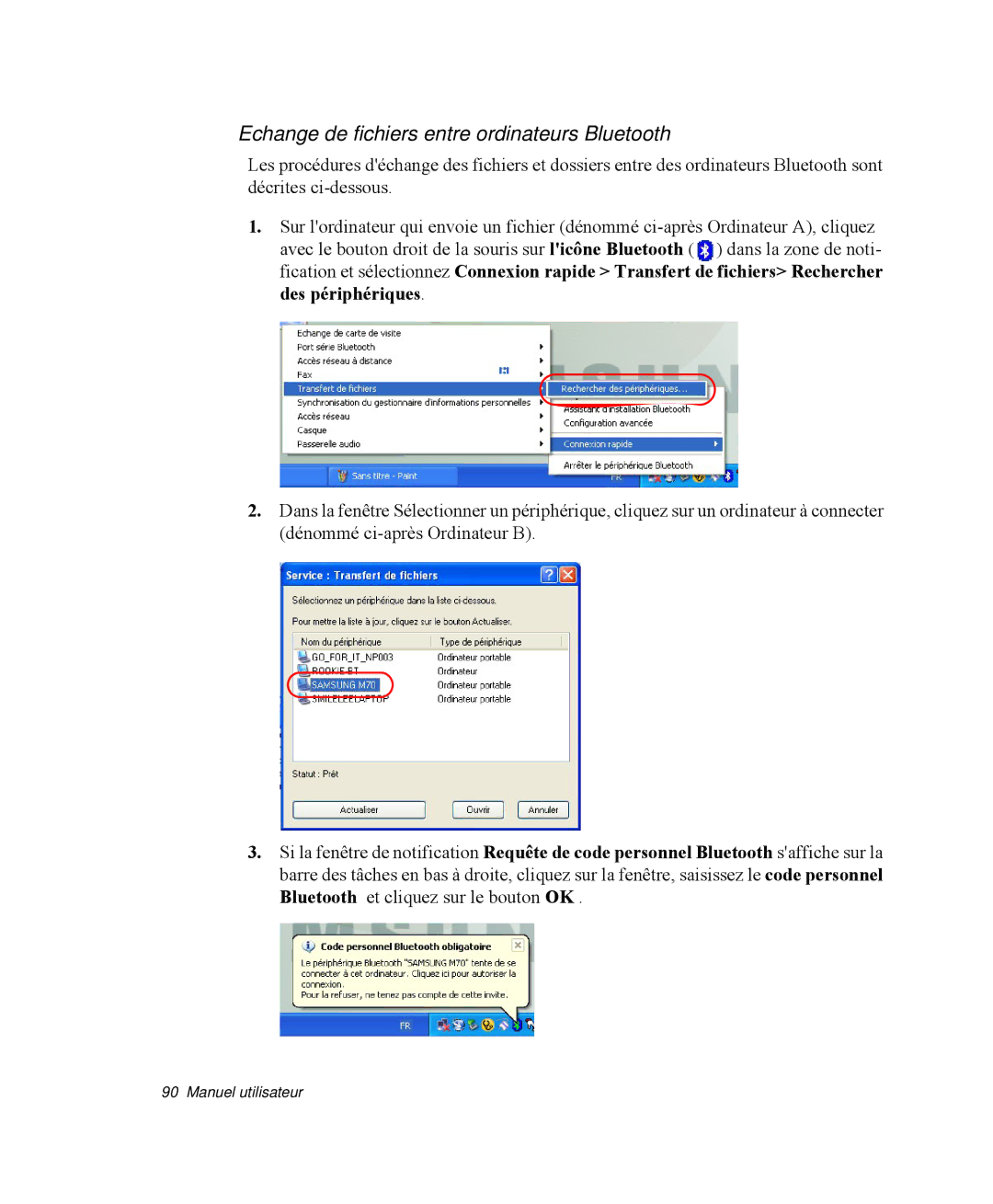 Samsung NP-R40FY01/SEF, NP-R40R001/SEF, NP-R40FY00/SEF, NP-R40R000/SEF manual Echange de fichiers entre ordinateurs Bluetooth 