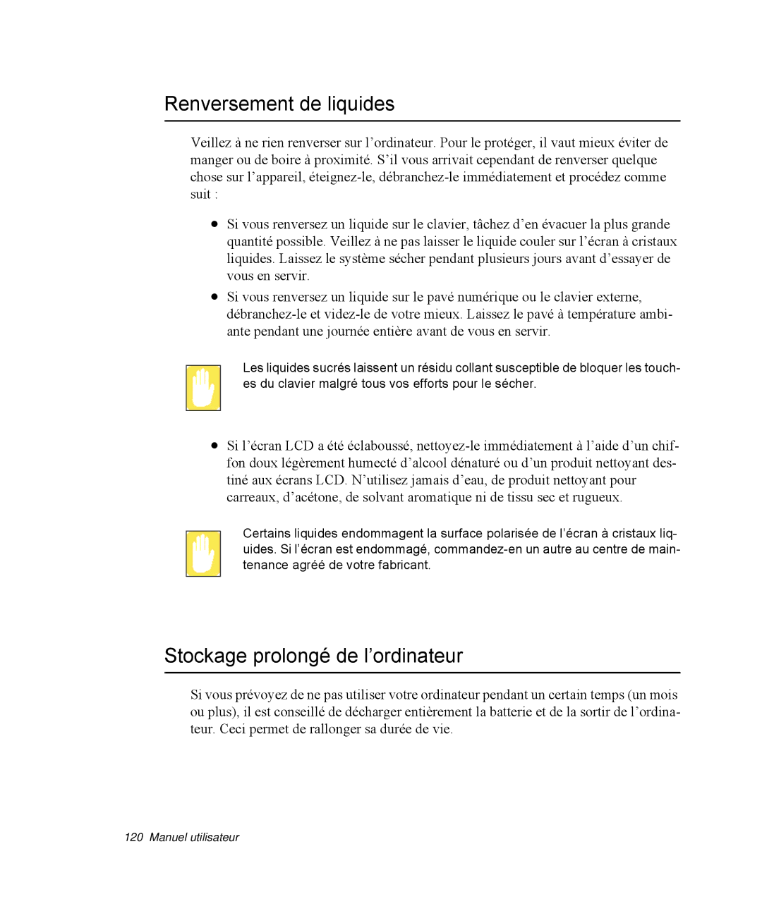 Samsung NP-R40R005/SEF, NP-R40R001/SEF, NP-R40FY00/SEF manual Renversement de liquides, Stockage prolongé de l’ordinateur 