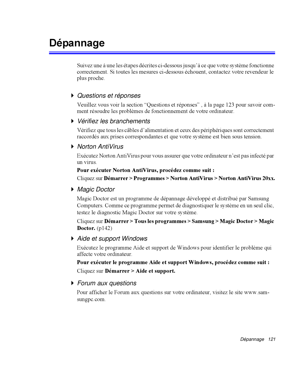 Samsung NP-R40FY04/SEF, NP-R40R001/SEF, NP-R40FY00/SEF, NP-R40FY01/SEF, NP-R40R000/SEF, NP-R40FY03/SEF manual Dépannage 