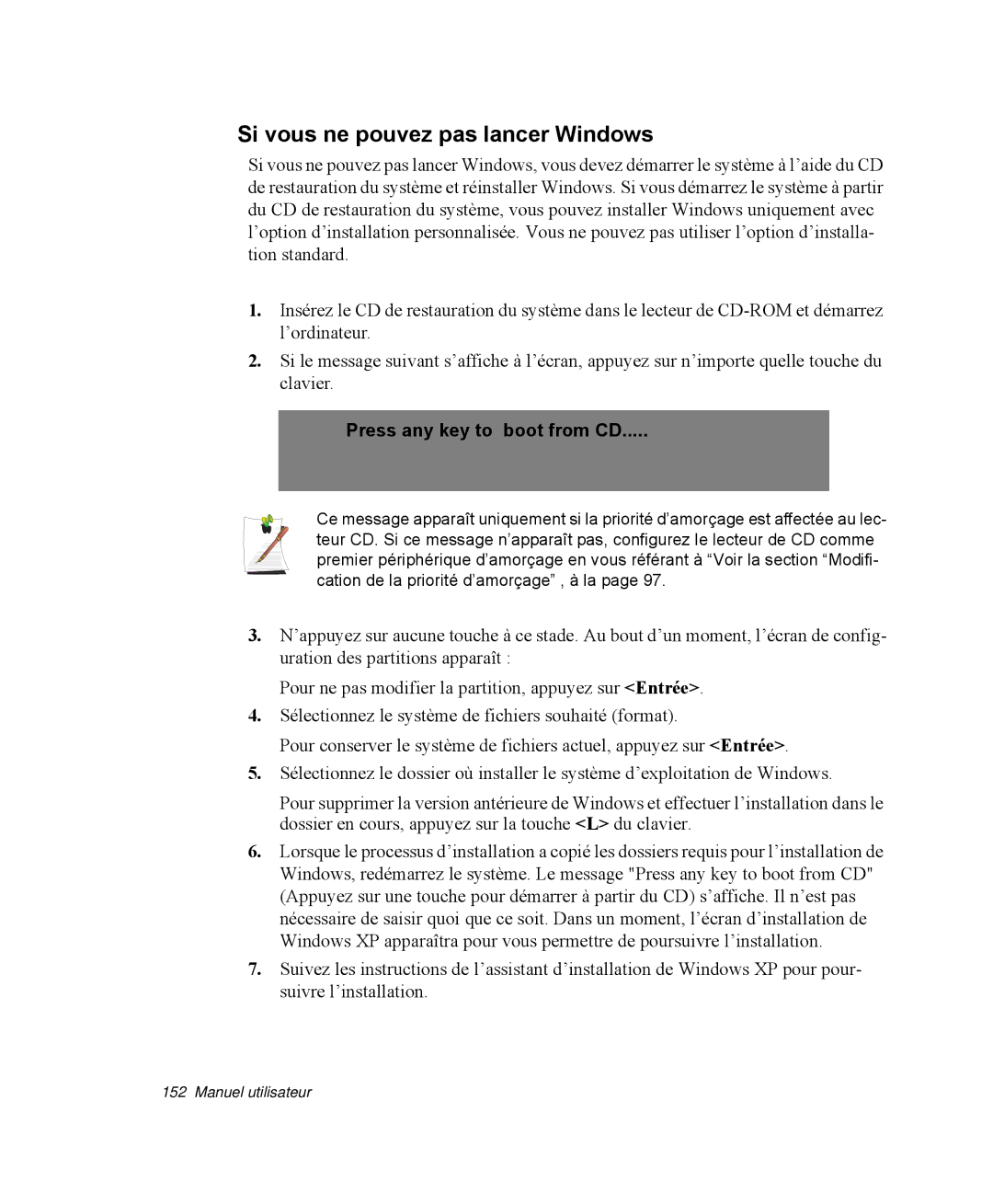 Samsung NP-R40K001/SEF, NP-R40R001/SEF, NP-R40FY00/SEF Si vous ne pouvez pas lancer Windows, Press any key to boot from CD 