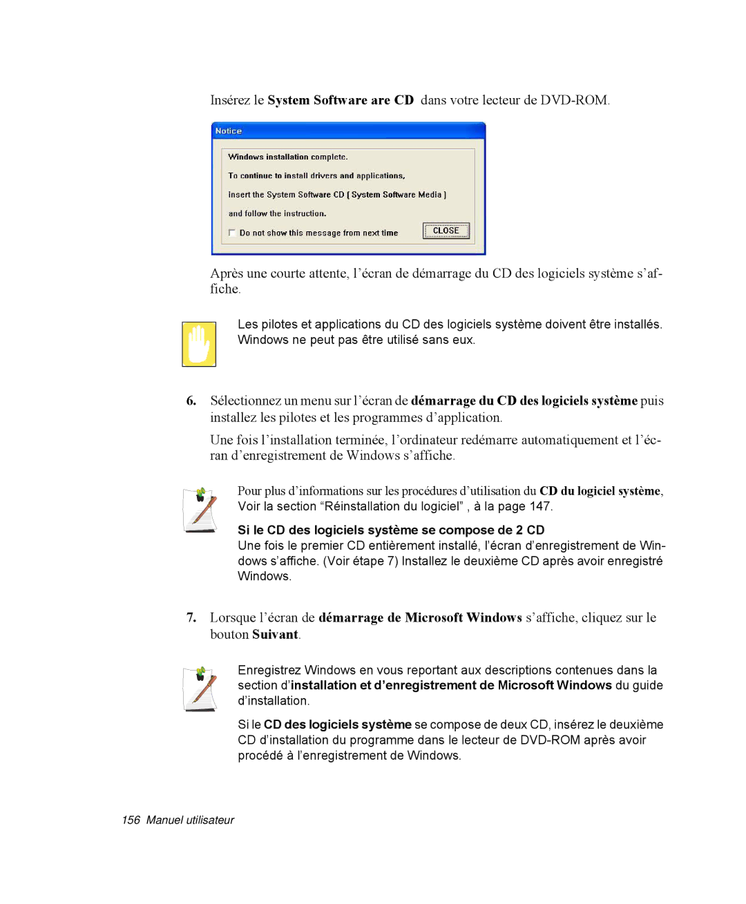 Samsung NP-R40R005/SEF, NP-R40R001/SEF, NP-R40FY00/SEF, NP-R40FY01/SEF Si le CD des logiciels système se compose de 2 CD 