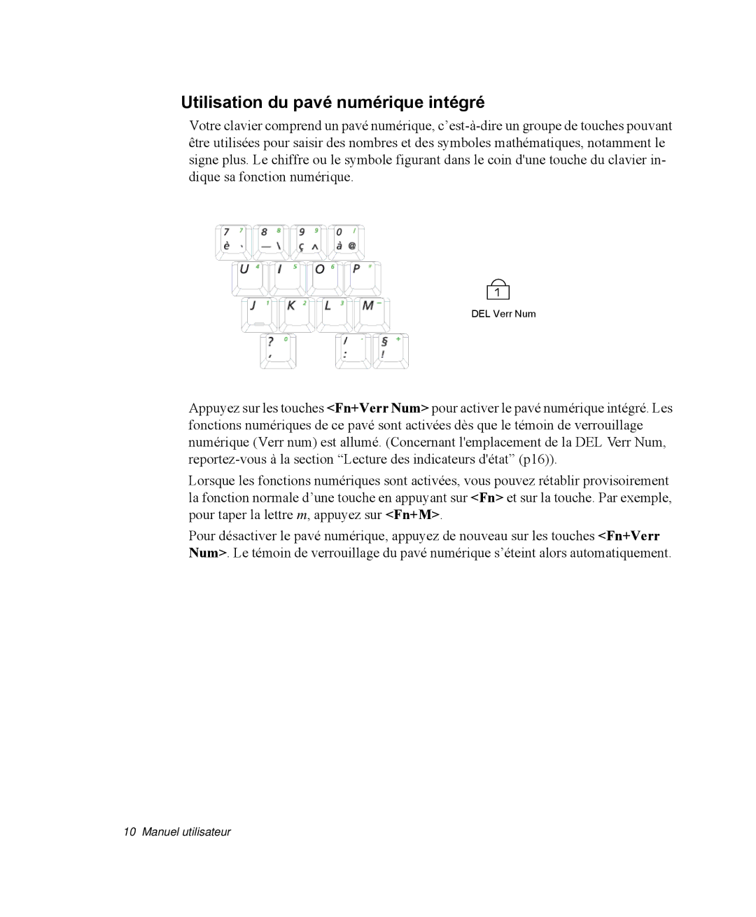 Samsung NP-R40FY05/SEF, NP-R40R001/SEF, NP-R40FY00/SEF, NP-R40FY01/SEF, NP-R40R000/SEF Utilisation du pavé numérique intégré 