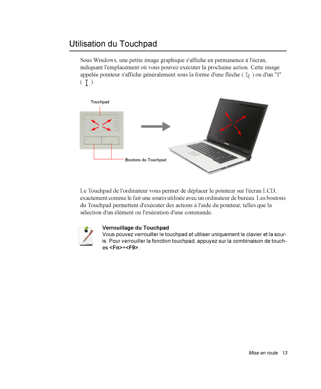 Samsung NP-R40FY04/SEF, NP-R40R001/SEF, NP-R40FY00/SEF, NP-R40FY01/SEF Utilisation du Touchpad, Verrouillage du Touchpad 