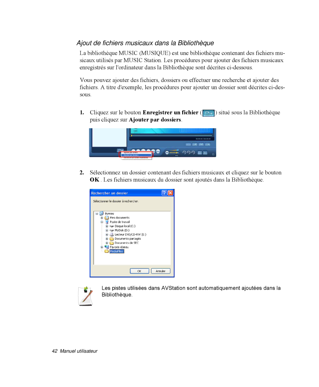 Samsung NP-R40R003/SEF, NP-R40R001/SEF, NP-R40FY00/SEF, NP-R40FY01/SEF manual Ajout de fichiers musicaux dans la Bibliothèque 
