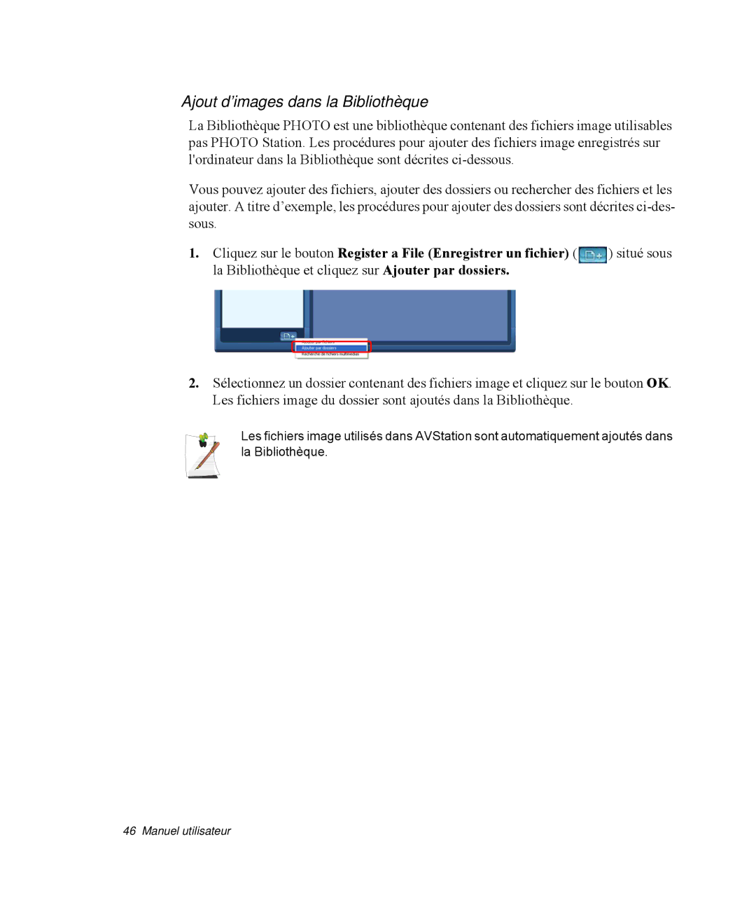 Samsung NP-R40FY05/SEF, NP-R40R001/SEF, NP-R40FY00/SEF, NP-R40FY01/SEF, NP-R40R000/SEF Ajout d’images dans la Bibliothèque 