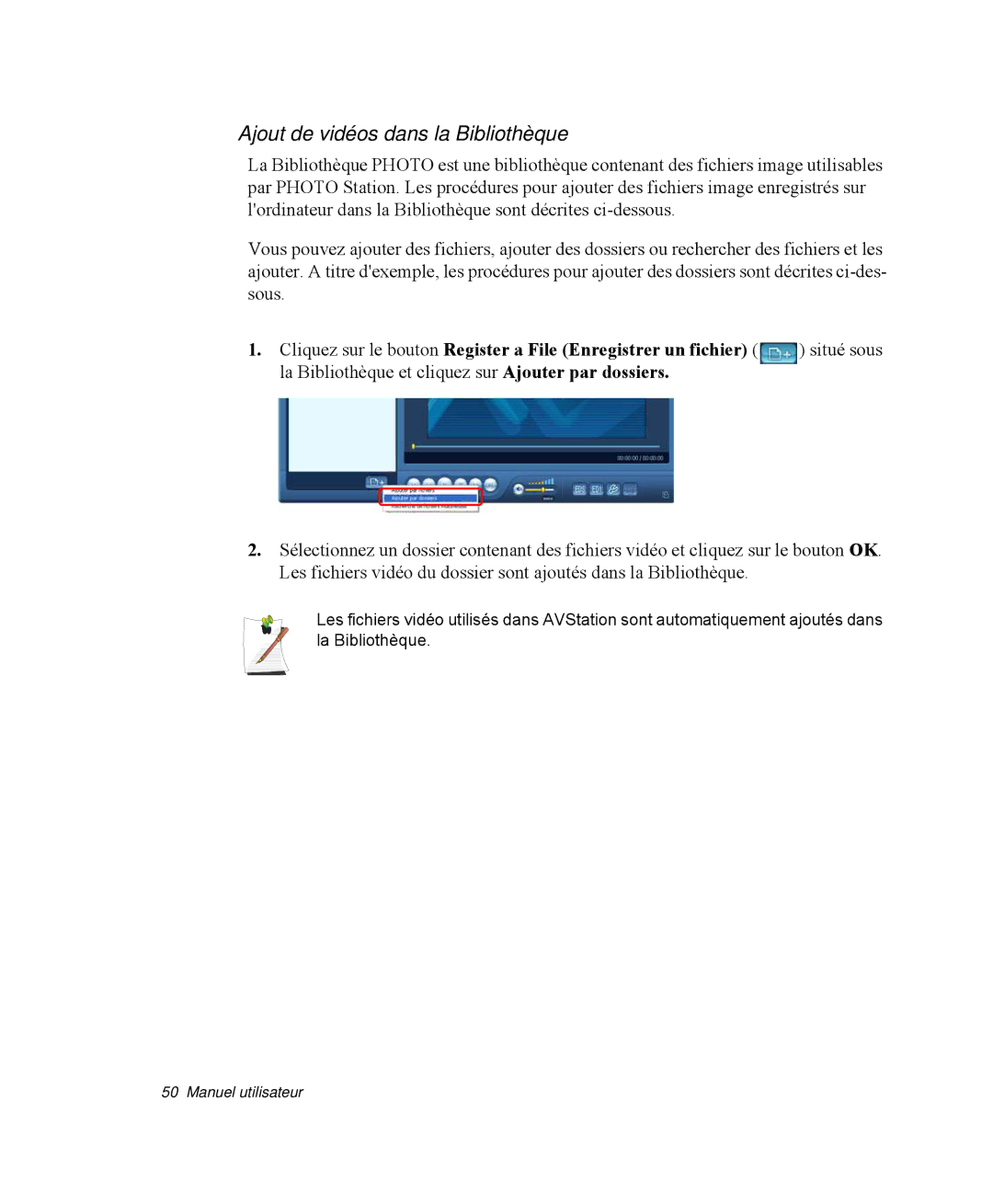 Samsung NP-R40FY02/SEF manual Ajout de vidéos dans la Bibliothèque, La Bibliothèque et cliquez sur Ajouter par dossiers 