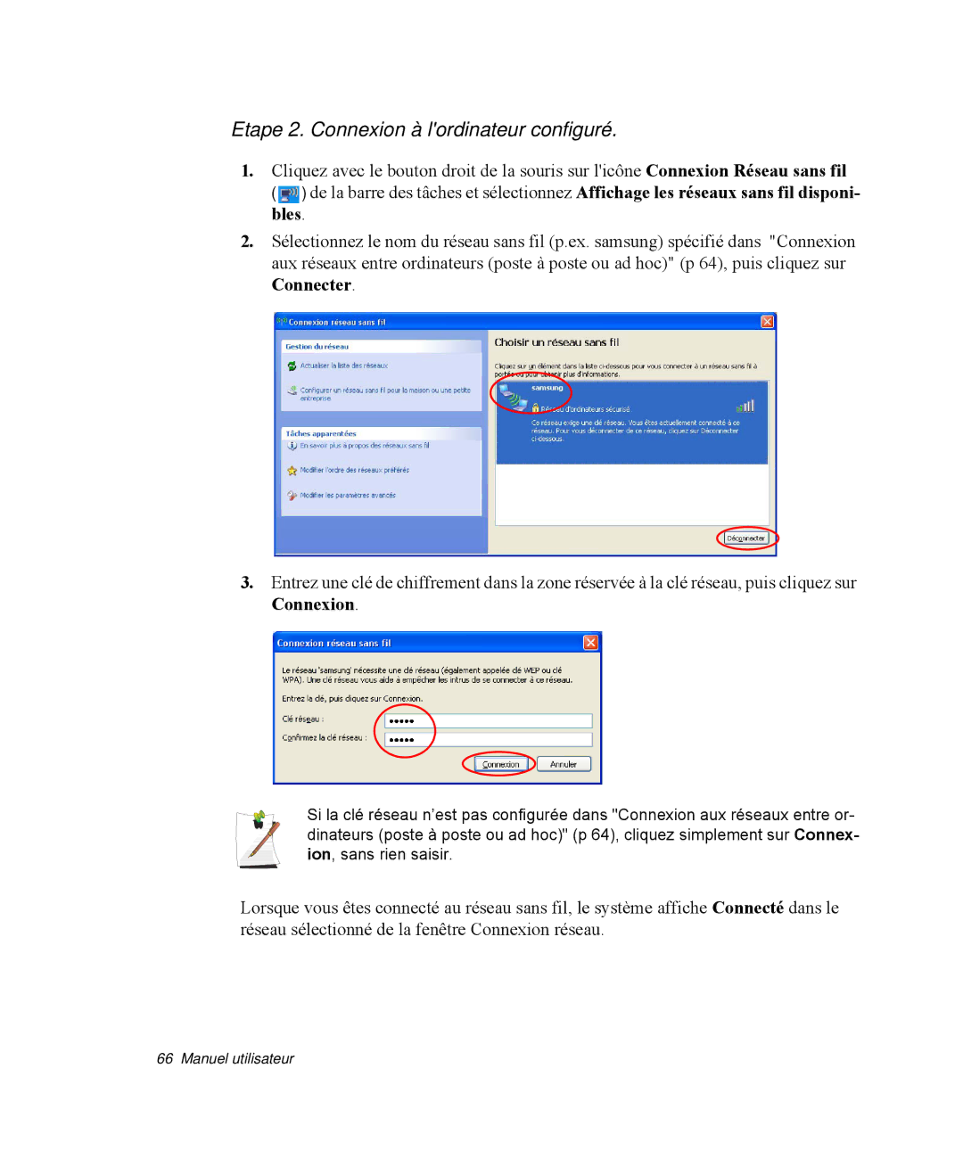 Samsung NP-R40R005/SEF, NP-R40R001/SEF, NP-R40FY00/SEF, NP-R40FY01/SEF manual Etape 2. Connexion à lordinateur configuré 