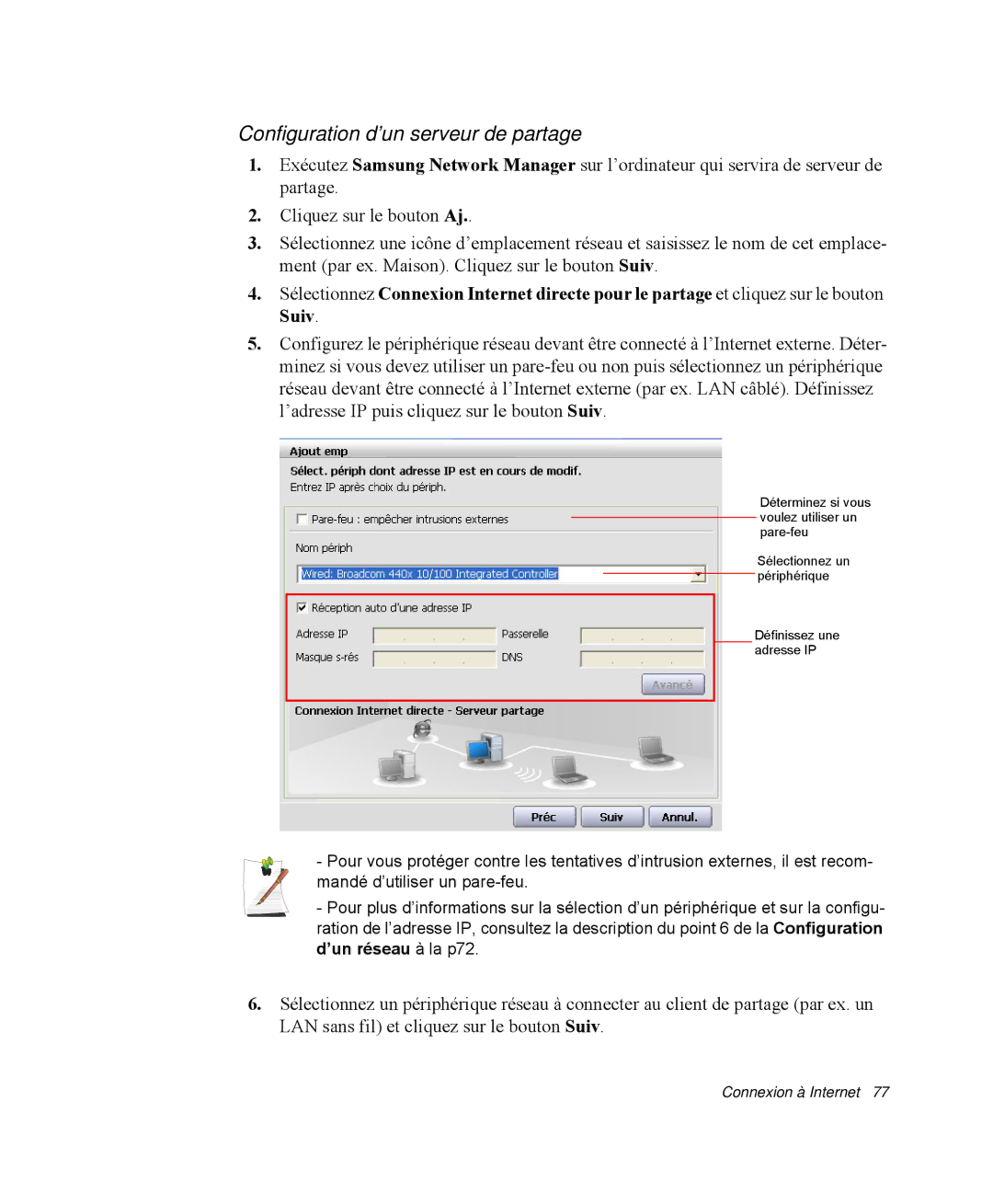 Samsung NP-R40R004/SEF, NP-R40R001/SEF, NP-R40FY00/SEF, NP-R40FY01/SEF, NP-R40R000/SEF Configuration d’un serveur de partage 