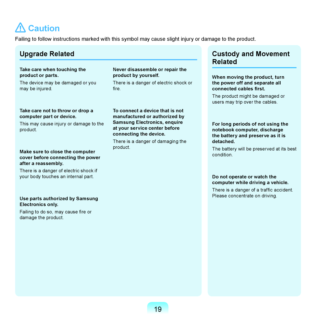 Samsung NP-R470-FS01RU manual Upgrade Related Custody and Movement Related, Take care when touching the product or parts 