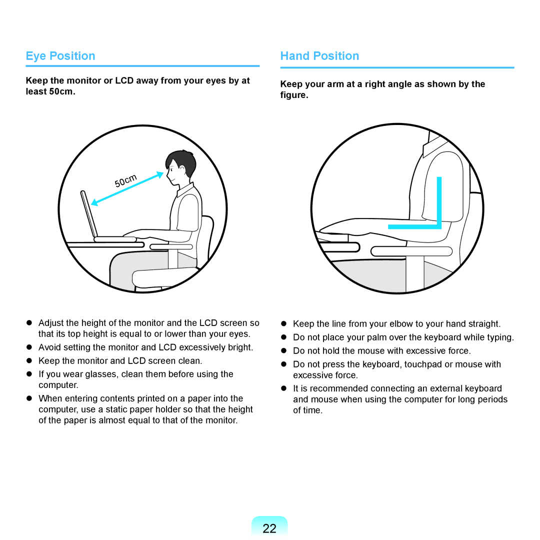 Samsung NP-R470-FS02RU, NP-R470-AS01SG Eye Position, Hand Position, Keep your arm at a right angle as shown by the figure 