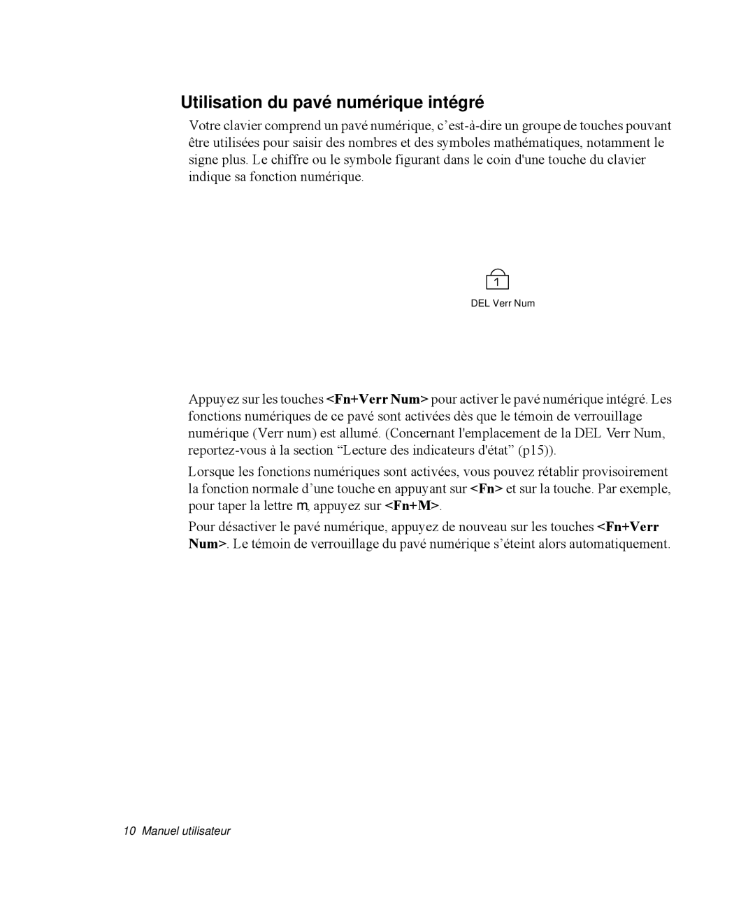 Samsung NP-R50CV05/SEF, NP-R50K000/SEF, NP-R50CV08/SEF, NP-R50C002/SEF, NP-R50KV00/SEF Utilisation du pavé numérique intégré 