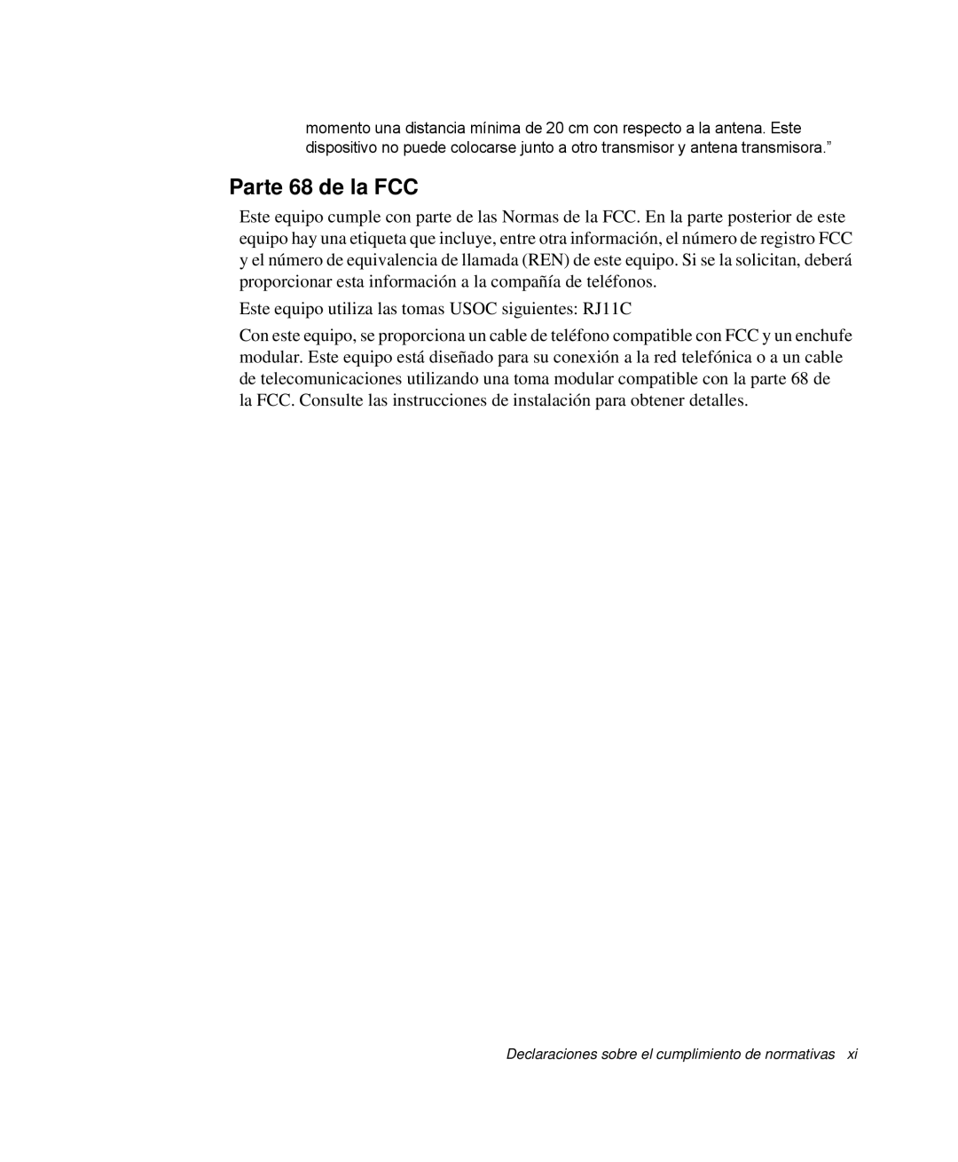 Samsung NP-R50C002/SES, NP-R50K000/SES, NP-R50CV09/SES, NP-R50CV07/SES, NP-R50CV04/SES, NP-R50TV01/SES manual Parte 68 de la FCC 