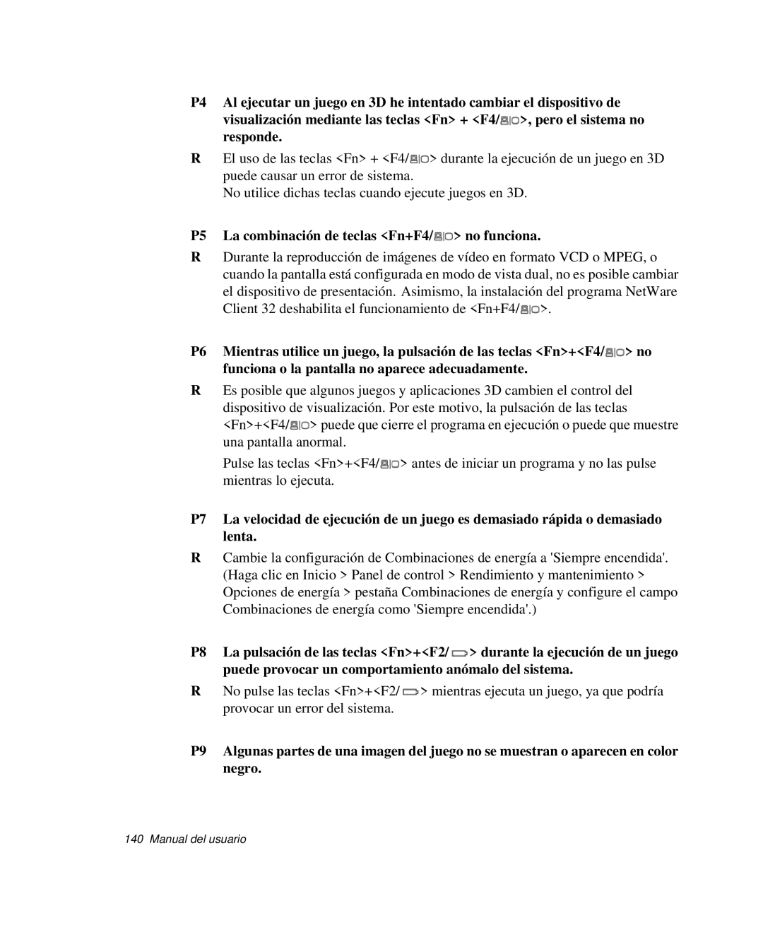 Samsung NP-R50CV0A/SES, NP-R50K000/SES, NP-R50CV09/SES, NP-R50CV07/SES manual P5 La combinación de teclas Fn+F4/ no funciona 