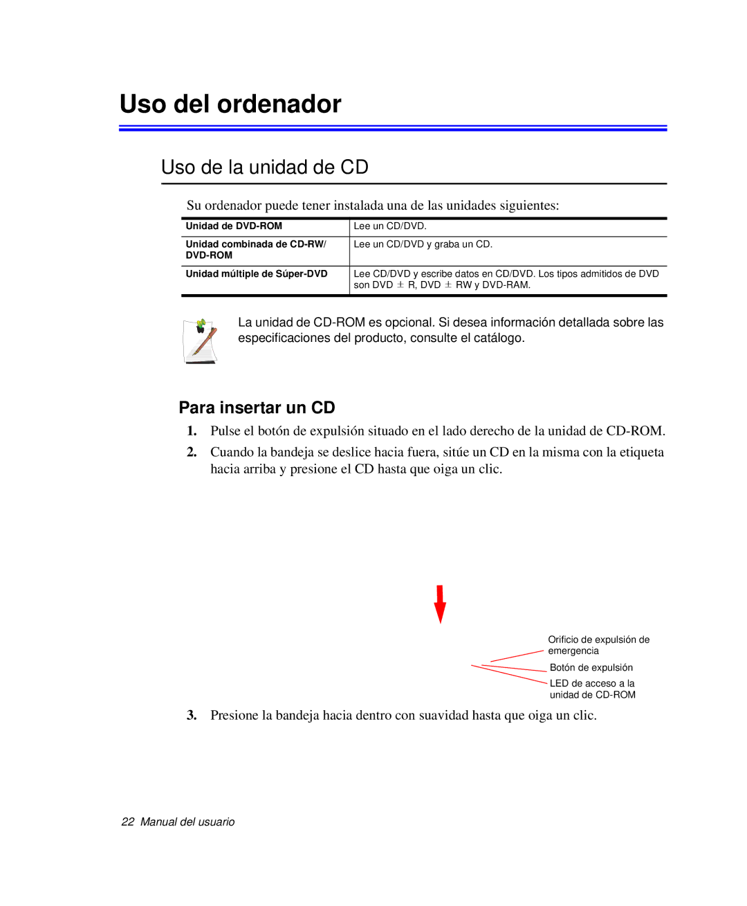 Samsung NP-R50CV04/SES, NP-R50K000/SES, NP-R50CV09/SES manual Uso del ordenador, Uso de la unidad de CD, Para insertar un CD 