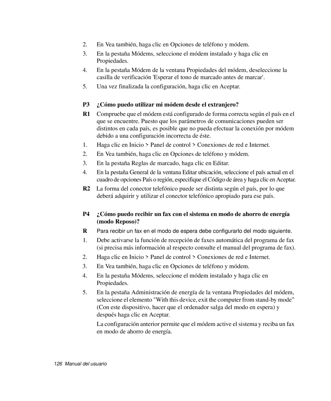 Samsung NP-R65CV01/SES, NP-R65CV03/SES, NP-R65CV01/SEP, NP-R65T001/SES P3 ¿Cómo puedo utilizar mi módem desde el extranjero? 