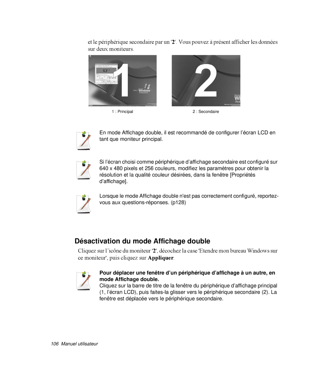 Samsung NP-R65T002/SEF, NP-R65TV02/SEF, NP-R65KV00/SEF, NP-R65C000/SEF, NP-R65TV03/SEF Désactivation du mode Affichage double 