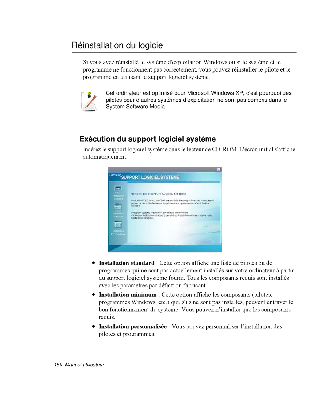 Samsung NP-R65TV02/SEF, NP-R65KV00/SEF, NP-R65C000/SEF Réinstallation du logiciel, Exécution du support logiciel système 