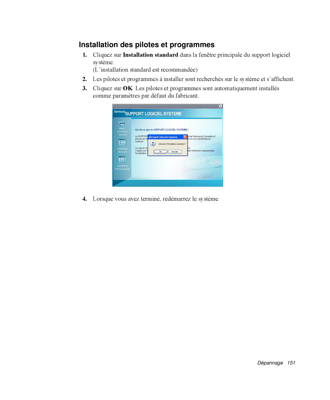 Samsung NP-R65KV00/SEF, NP-R65TV02/SEF, NP-R65C000/SEF, NP-R65TV03/SEF, NP-R65T003/SEF Installation des pilotes et programmes 