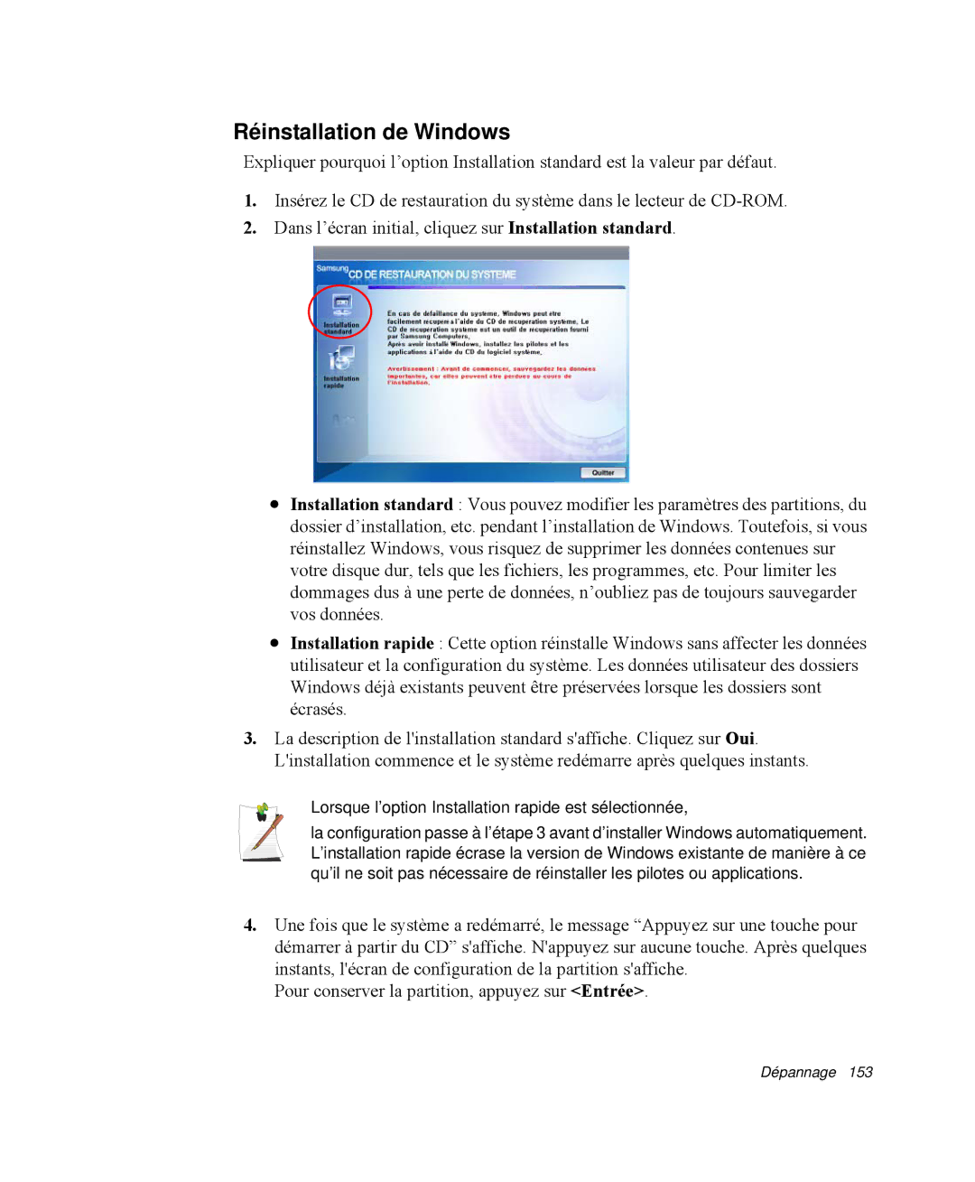 Samsung NP-R65TV03/SEF, NP-R65TV02/SEF Réinstallation de Windows, Lorsque l’option Installation rapide est sélectionnée 