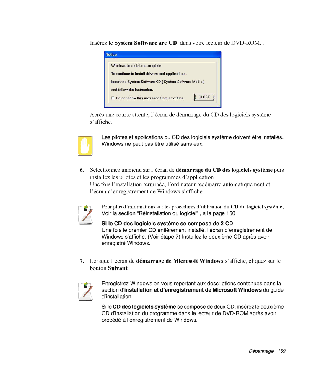 Samsung NP-R65K000/SEF, NP-R65TV02/SEF, NP-R65KV00/SEF, NP-R65C000/SEF Si le CD des logiciels système se compose de 2 CD 