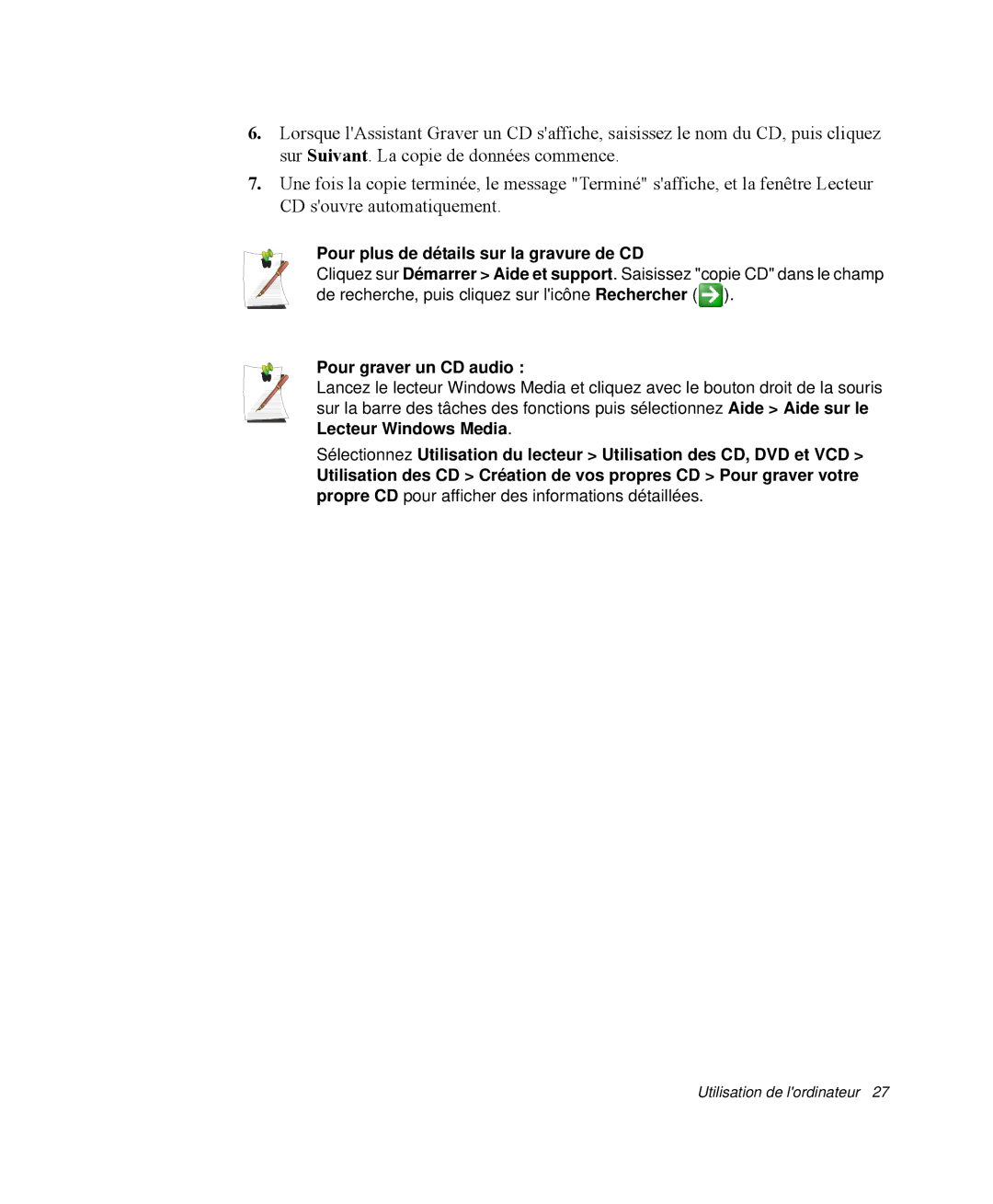 Samsung NP-R65T000/SEF, NP-R65TV02/SEF, NP-R65KV00/SEF Pour plus de détails sur la gravure de CD, Pour graver un CD audio 