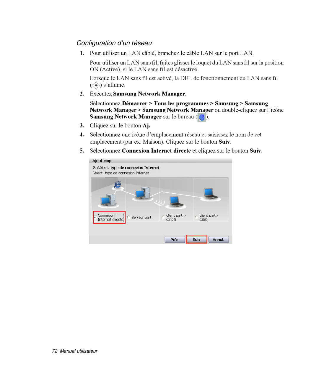 Samsung NP-R65C000/SEF, NP-R65TV02/SEF, NP-R65KV00/SEF, NP-R65TV03/SEF, NP-R65T003/SEF manual Configuration d’un réseau 