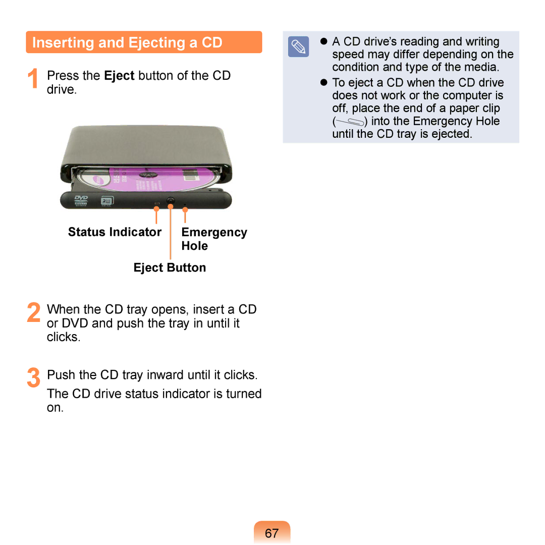 Samsung NP-N310-KA04ES, NP-R700-AS05DE, NP-R700A000/SEG Inserting and Ejecting a CD, Drive.Press the Eject button of the CD 