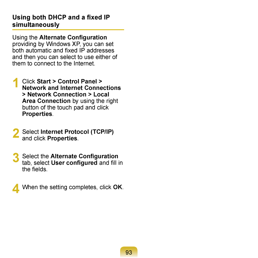 Samsung NP-N310-JA01GR, NP-R700-AS05DE Using both Dhcp and a fixed IP simultaneously, When the setting completes, click OK 