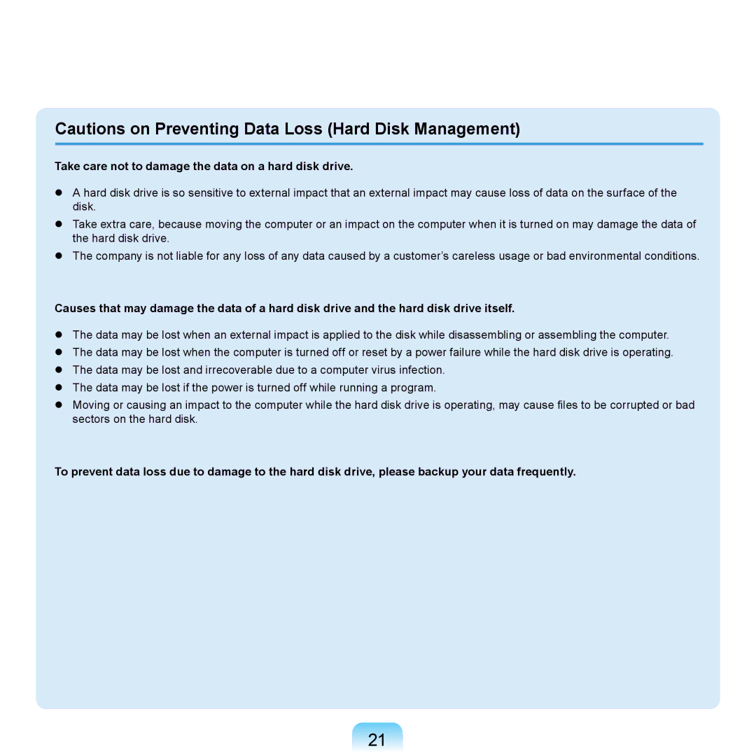 Samsung NP-SE11-AS03DE, NP-R720-JS08DE, NP-R720-FS04DE, NP-R700-AS05DE Take care not to damage the data on a hard disk drive 