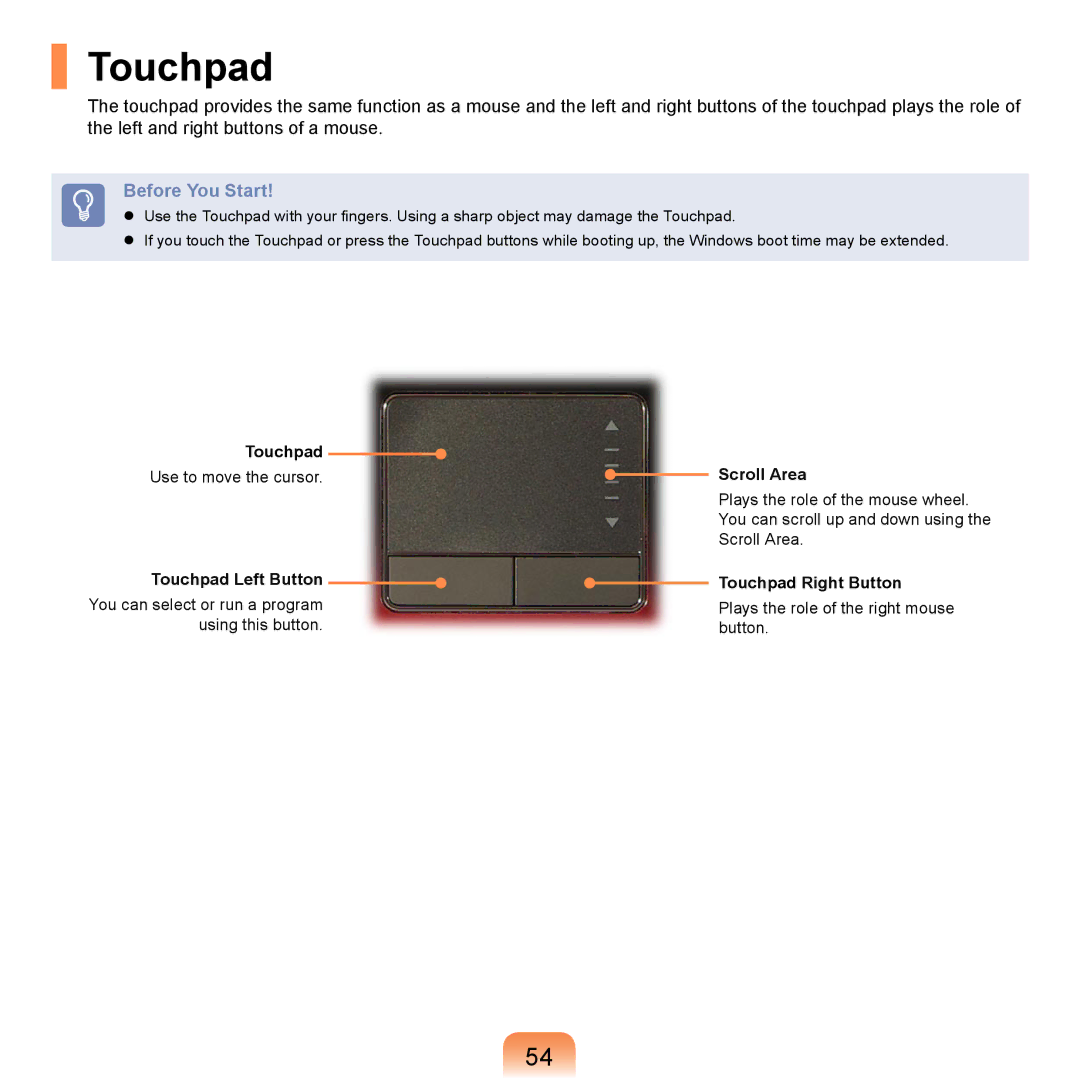 Samsung NP-R710-FS01DE, NP-R720-JS08DE, NP-R720-FS04DE manual Scroll Area, Touchpad Left Button, Touchpad Right Button 