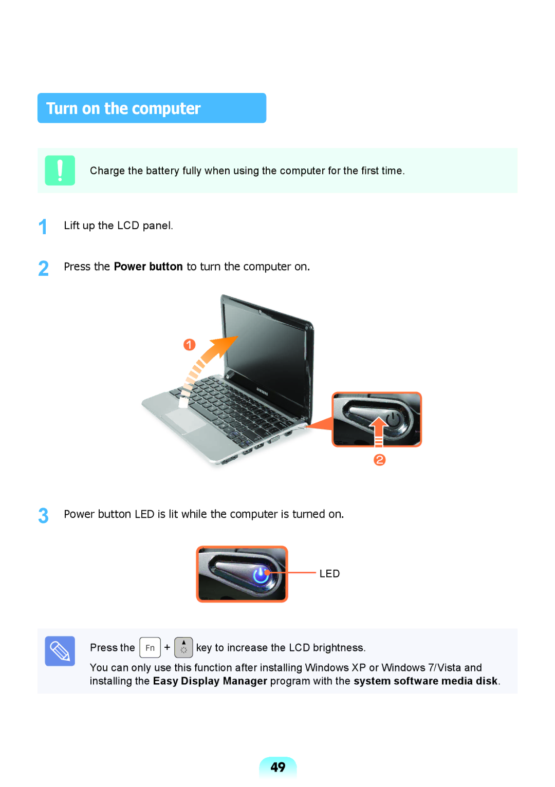 Samsung NP-RV408-A01VN, NP-RV408-A01UA, NP-RV408-A01RU Turn on the computer, Press the + key to increase the LCD brightness 